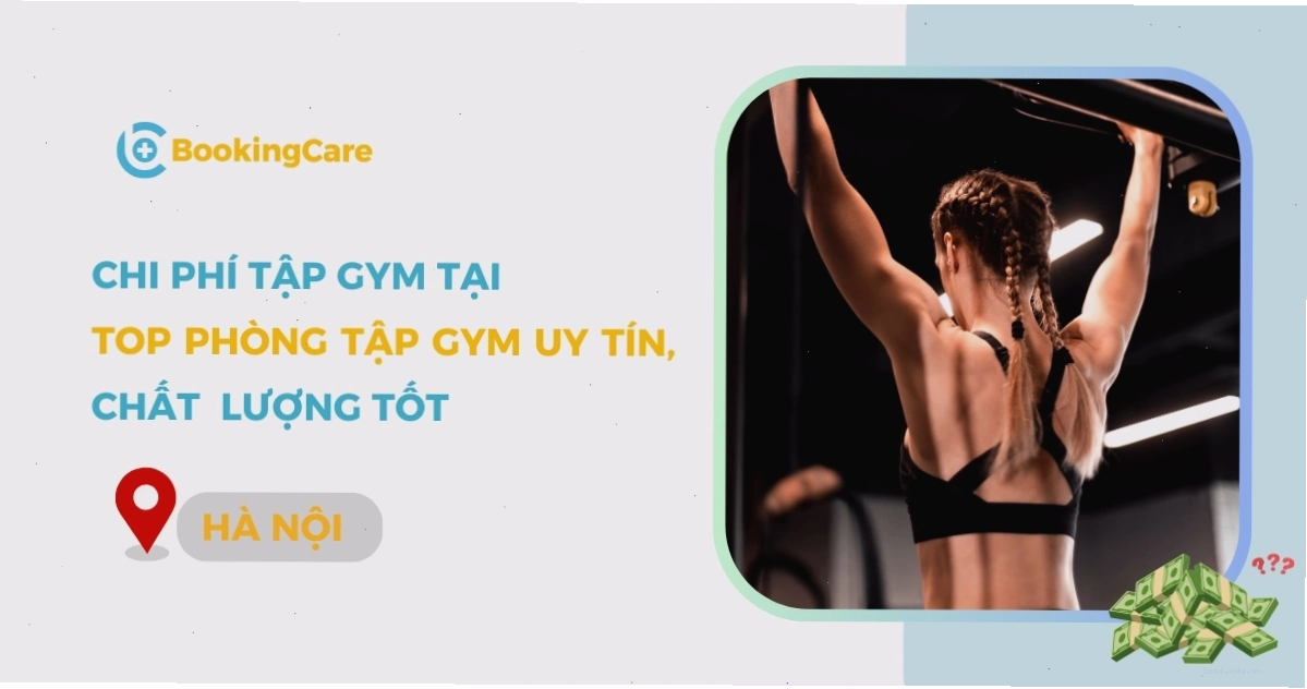 Bảng giá tập gym tại các phòng tập uy tín ở Hà Nội năm 2026