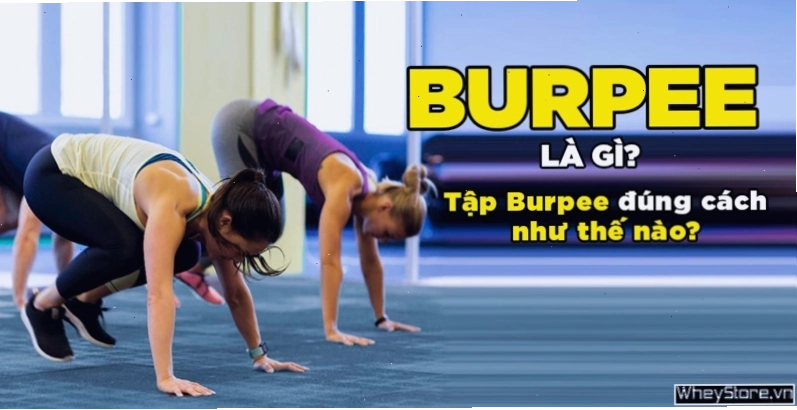 Hướng dẫn chi tiết bài tập burpee